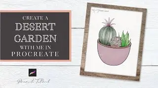 Create a Desert Garden in Procreate