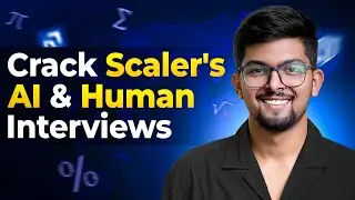 How to prepare for Scaler AI & Human Interviews | Scaler School Of Technology | Scaler NSET 2026