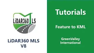 Vector Conversion Tools | Feature to KML - LiDAR360MLS SoftwareTutorial