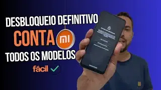 Remover conta mi, Desbloquear Xiaomi Mi account, Todos os modelos 