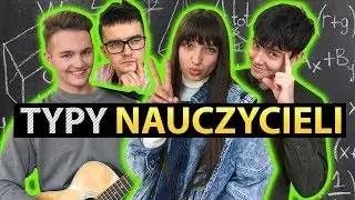 👩🏼‍🏫 Typy nauczycieli 👨🏻‍🏫 ft. VIKI GABOR, Adam Kubera