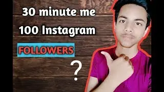 Instagram par follower kaise badhaye (full Hindi)//New 2019