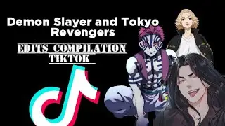 EDITS DEMON SLAYER E TOKYO  REVENGERS | EDITS COMPILATION TIKTOK | BEST COMPILATION TIKTOK