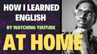 How I Reached 🤩English Fluency At Home With The Help Of YouTube ?🤔||