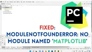 FIXED:  "ModuleNotFoundError: No module named 'Matplotlib'" | How To Install Matplotlib In PyCharm