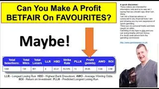 Betfair Favourites Profitable or not - What if they are not?