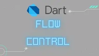 Dart Programming Tutorial: Basic Flow Control | IF/ELSE Statements
