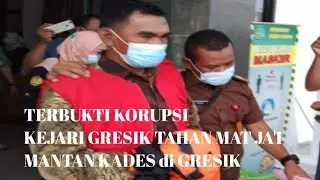KEJARI GRESIK TAHAN KADES DOORO - GRESIK