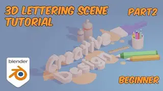Professional 3D Lettering in Blender - 3D Text Tutorial - Beginner (part2)