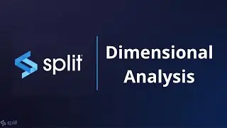 Split's Dimensional Analysis