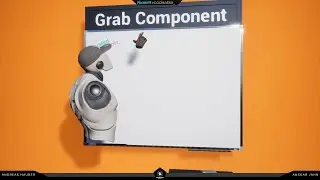 AVR 3.0 Tutorials - Grab Component and the magic of picking things up 🧙‍♂️