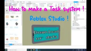 How to make a Task System Part 1 [Roblox Studio] !