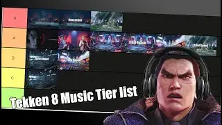 The Only Tier list that matters - Tekken 8 music Tier list.