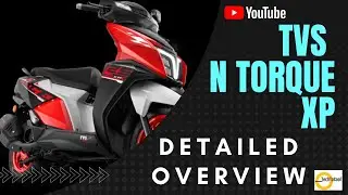 TVS N torque XP Overview -BS6 Power pack in 125cc segment