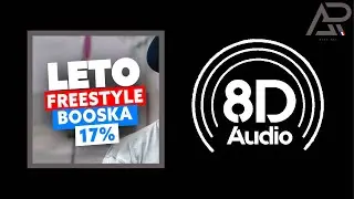 LETO - BOOSKA 17% (8D)🎧