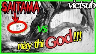 Saitama vs God part 1 VIETSUB | Đấng tối cao xuất hiện [ One punch man ngoại truyện ]