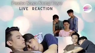 Paano Kaya Kung Tayo Ep1 and Ep2 | Live Reaction 