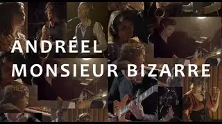 Andréel - Monsieur bizarre  @StudiosFerber