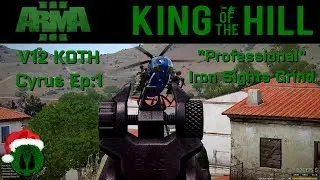 ARMA 3 KOTH: V12 - Cyrus 