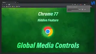 Chrome Hidden Feature...! | Global media control button | B9S
