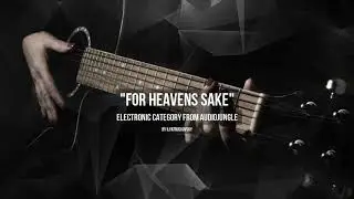 For Heavens Sake - Music from Audiojungle
