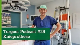 Tergooi Podcast #25: Knieprothese
