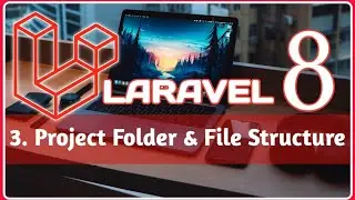 3. Project folder & File Structure. || LARAVEL 8 in Hindi. || 