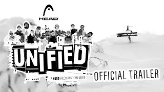 UNIFIED - HEAD Freeskiing Team Movie - Trailer