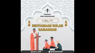 [PODCAST MARI BERDISKUSI] EPS. 8 Keutamaan Bulan Ramadhan