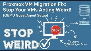 Proxmox VM Migration Fix: Stop Your VMs Acting Weird! (QEMU Guest Agent Setup)