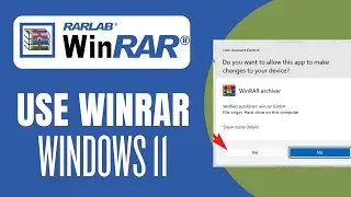 How to Use WinRAR on Windows 11