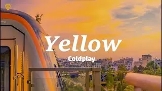Coldplay - Yellow (Lyrics)