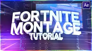 How to EDIT a FORTNITE MONTAGE in 2020 (After Effects Tutorial)