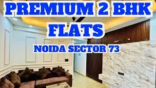 PREMIUM 2 BHK FLATS NOIDA SECTOR 73 | 9289282228 / 7206165093 #flats #noida #nearmetro