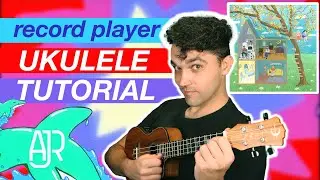 Record Player by Daisy the Great & AJR | Ukulele Tutorial & PLAY ALONG | (EASY) chords + strumming
