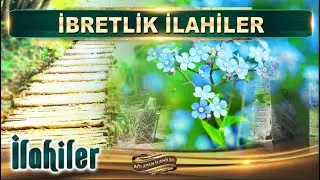 İbretlik İlahiler / Yar olmadın hiç kimseye çık gönlümden yalan dünya