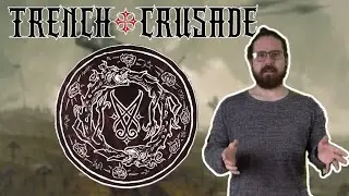 Trench Crusade: The Court of the Seven Headed Serpent Breakdown