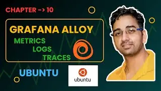 Getting Started with Grafana Alloy | Grafana Alloy Metrics Logs Tracing Tutorial on Ubuntu