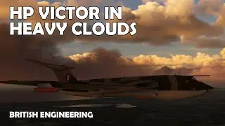 Handley Page Victor In Clouds Over Norfolk - MSFS 2020