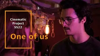 One of us | Media Production | SS22 | Cinematic Project