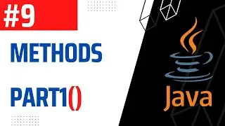 #9 | Methods - Part 1 | Java For Beginners