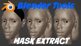 Blender Tools Mask Extract. Learning Blender. How To Sculpt.