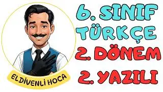 100% QUESTIONS - 6th Grade Turkish 2nd Term 2nd Written Exam Questions - Eldivenli Hoca (MEB Comp...