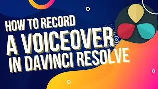 How to create a voice over in Davinci Resolve