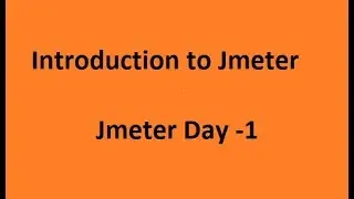 Introduction to Jmeter|Jmeter for performance testing|Jmeter Trial class -1