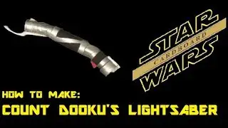 How to Make Count Dooku's Lightsaber
