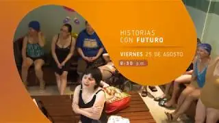 Historias con Futuro. Licenciatura en Educación Especial de la UPN (promo)