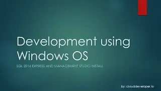0004 - SQL 2016 Express and Management Studio Install howto guide