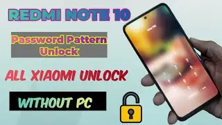 Redmi Note 10 Password Pattern Unlock without PC | Redmi Unlock 