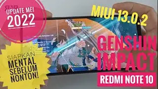 Redmi Note 10 test game Genshin Impact 2.6 | Snapdragon 678, MIUI 13.0.2